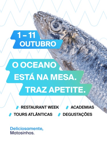 O oceano está na mesa. Traz apetite. Restaurant Week, Tours Atlânticas, Academias e Degustações, de 1 a 11 de outubro.